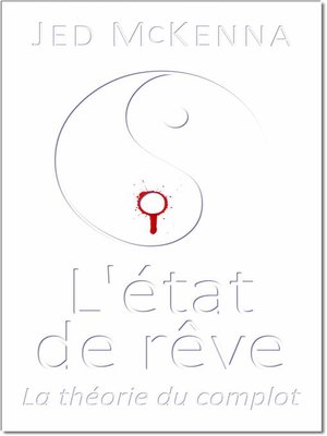 cover image of L'état de rêve--La théorie du complot